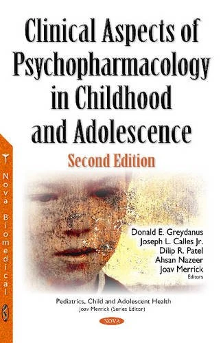 Clinical Aspects of Psychopharmacology in Childhood & Adolescence (Pediatrics, Child and Adolescent Health)