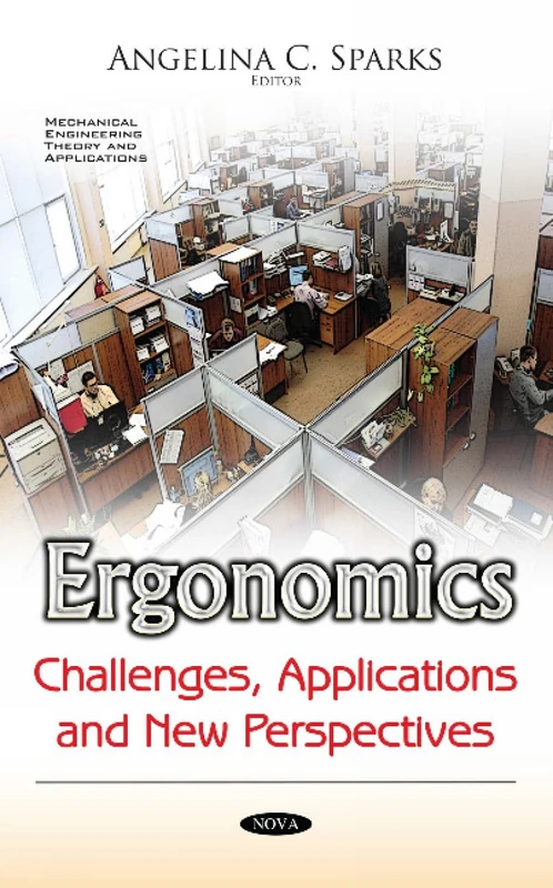 Ergonomics: Challenges, Applications & New Perspectives