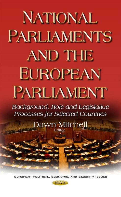 National Parliaments & the European Parliament: Background, Role & Legislative Processes for Selected Countries