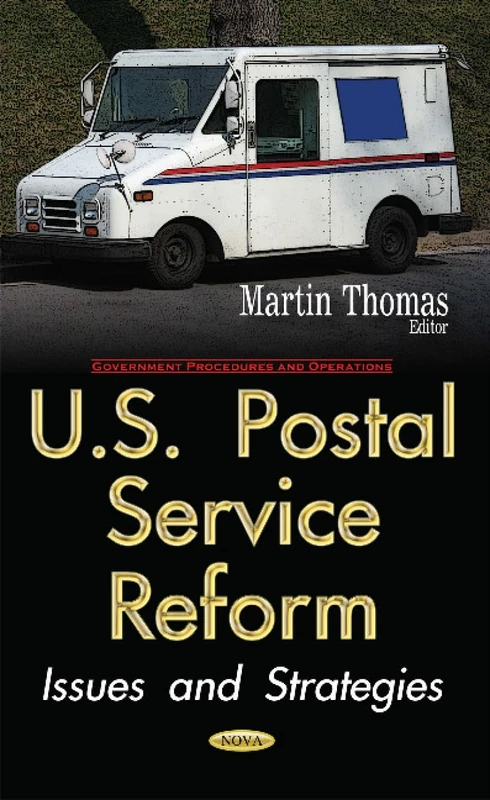 U.S. Postal Service Reform: Issues & Strategies