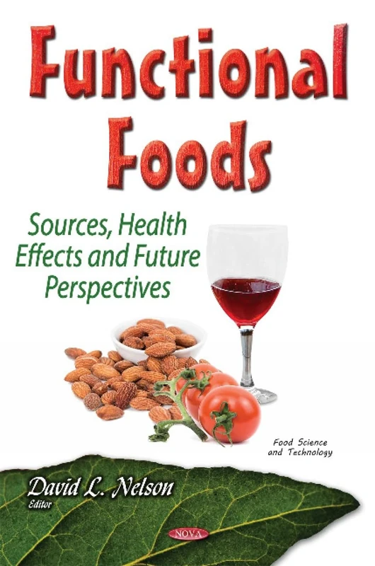 Functional Foods: Sources, Health Effects & Future Perspectives (Food Science and Technology)