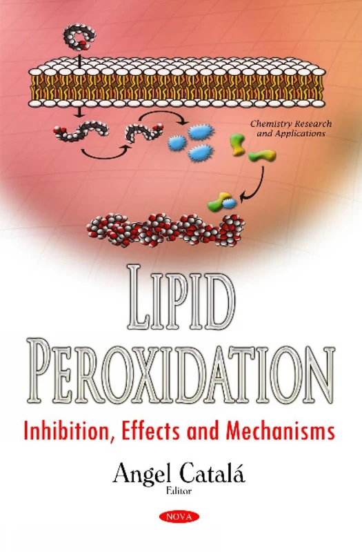 Lipid Peroxidation: Inhibition, Effects & Mechanisms
