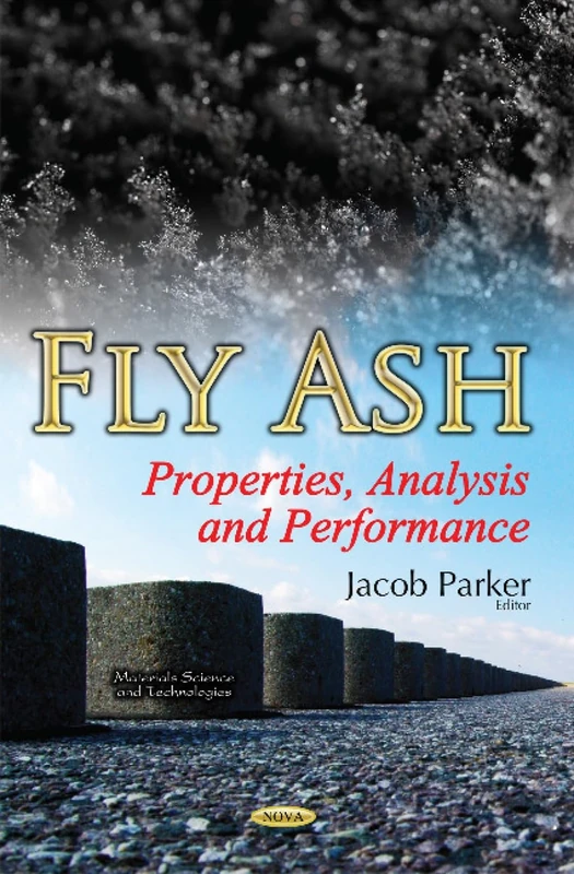 Fly Ash: Properties, Analysis & Performance