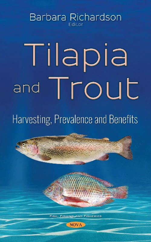 Tilapia & Trout: Harvesting, Prevalence & Benefits (Fish, Fishing and Fisheries)
