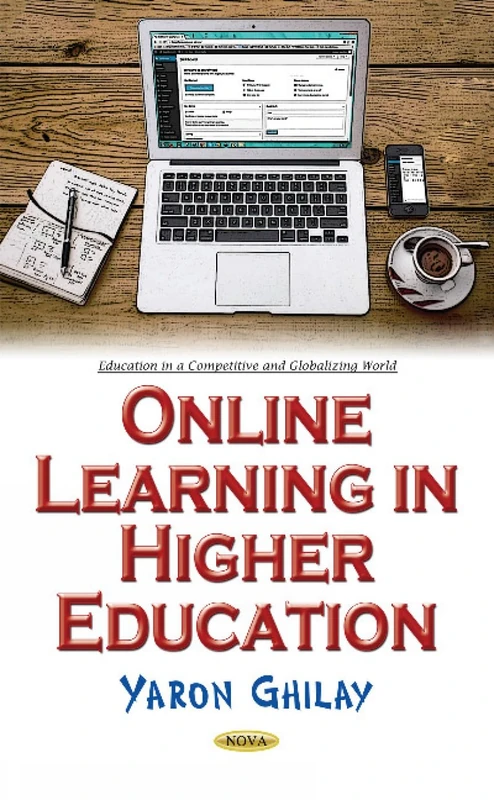 Online Learning in Higher Education (Education in a Competitive and Globalizing World)