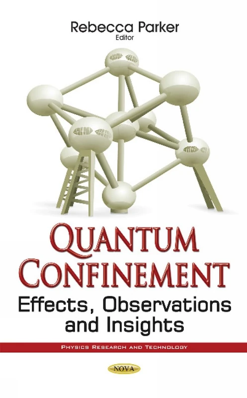 Quantum Confinement: Effects, Observations & Insights (Physics Research and Technology)