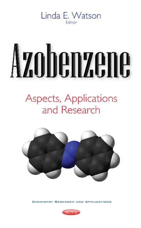 Azobenzene: Aspects, Applications & Research (Chemistry Research and Applications) - Image 1