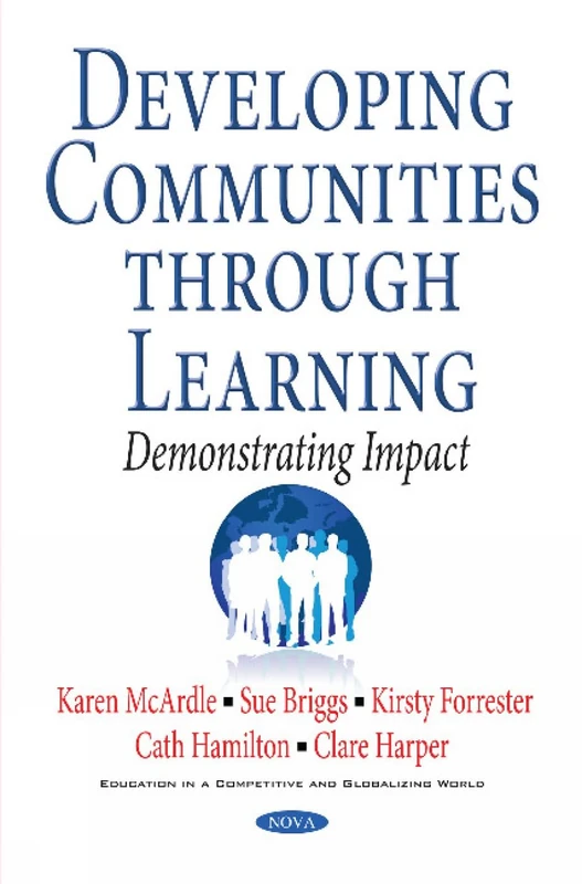 Developing Communities Through Learning: Demonstrating Impact (Education in a Competitive and Globalizing World)