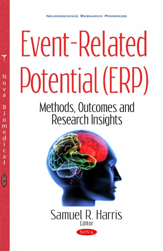 Event-Related Potential (ERP): Methods, Outcomes & Research Insights (Neuroscience Research Progress)