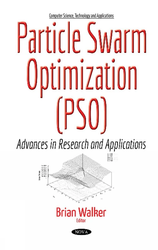 Particle Swarm Optimization (PSO): Advances in Research & Applications