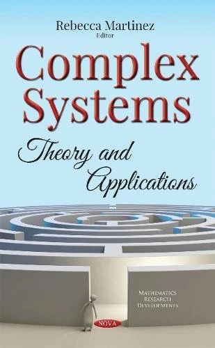 Complex Systems: Theory & Applications (Mathematics Research Developments)