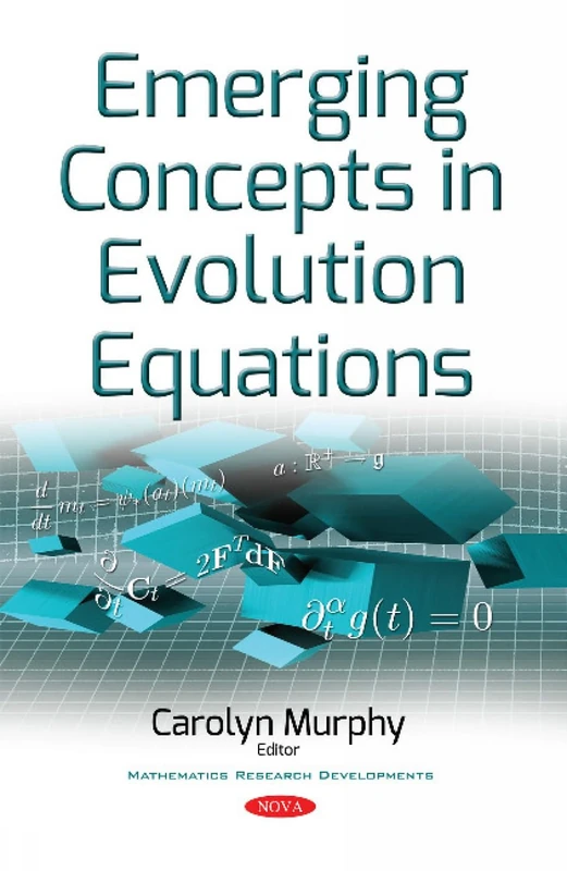 Emerging Concepts in Evolution Equations (Mathematics Research Developments)