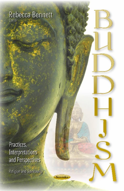 Buddhism: Practices, Interpretations & Perspectives (Religion and Spirituality)