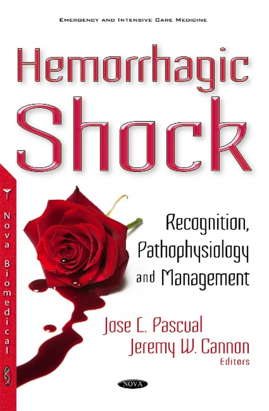 Hemorrhagic Shock: Recognition, Pathophysiology & Management (Emergency and Intensive Care Medicine)