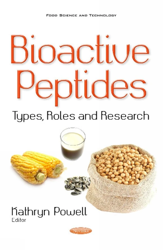 Bioactive Peptides: Types, Roles & Research (Food Science and Technology)