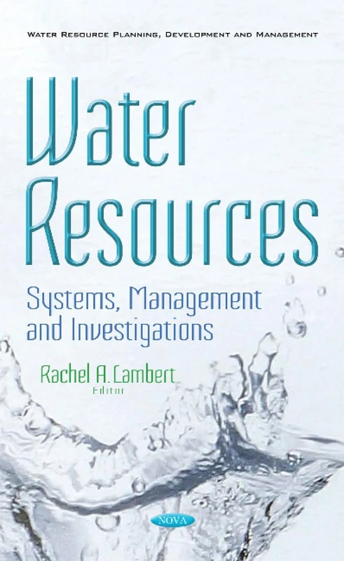 Water Resources: Systems, Management & Investigations (Water Resource Planning, Development and Management)