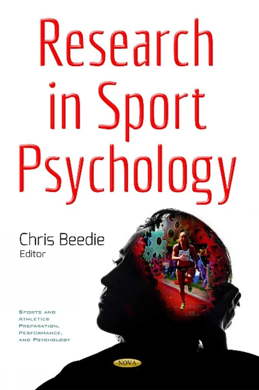 Research in Sport Psychology (Sports and Athletics Preparation, Performance, and Psychology)