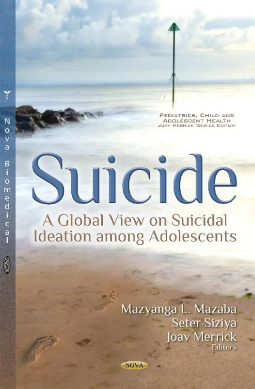 Suicide: A Global View on Suicidal Ideation Among Adolescents (Pediatrics, Child and Adolescent Health)