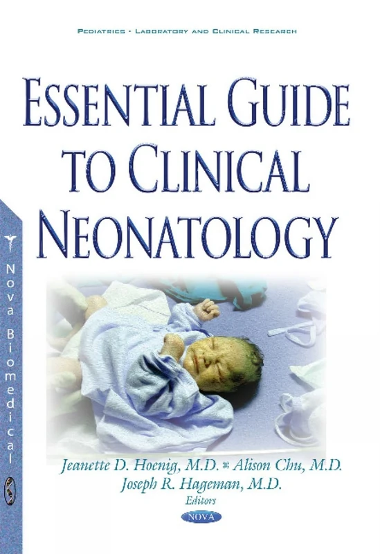 Essential Guide to Clinical Neonatology (Pediatrics - Laboratory and Clinical Research)