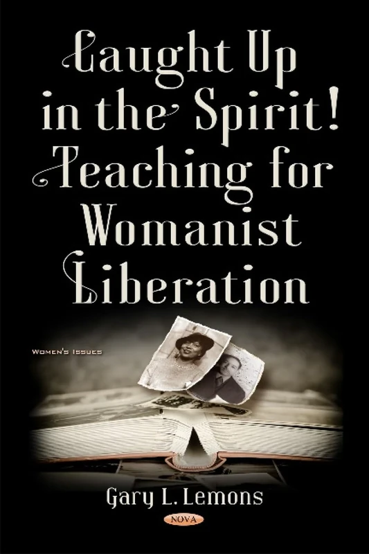Caught up in the Spirit!: Teaching for Womanist Liberation (Women's Issues) - Image 1