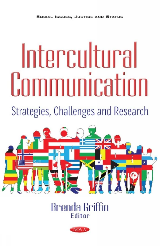 Intercultural Communication: Strategies, Challenges & Research (Social Issues, Justice and Status)