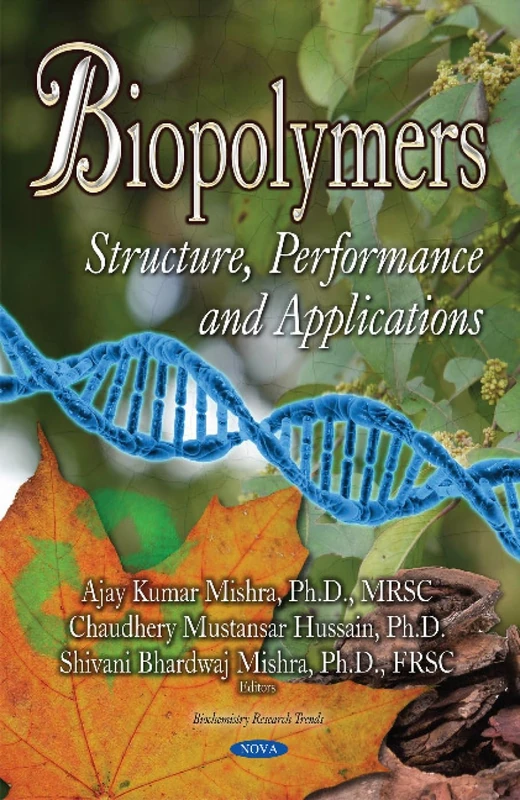 Biopolymers: Structure, Performance & Applications