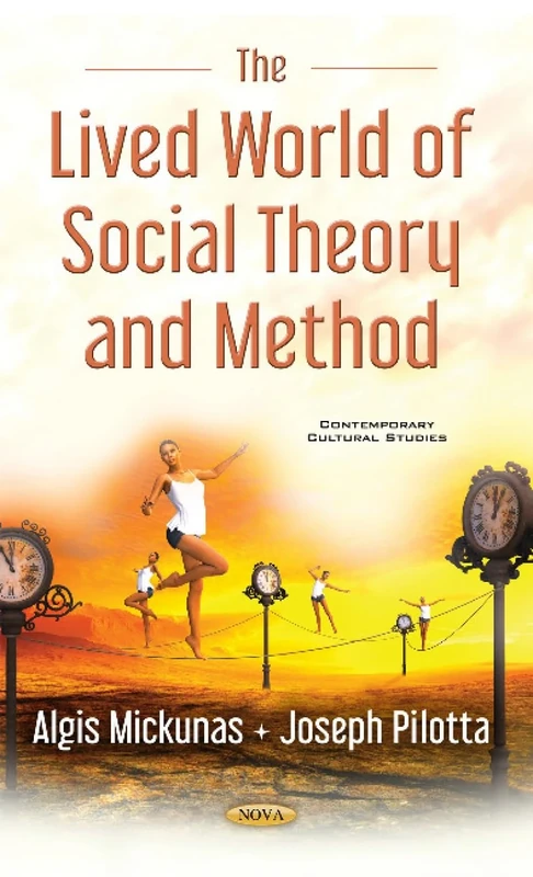 Lived World of Social Theory & Methods (Contemporary Cultural Studies)