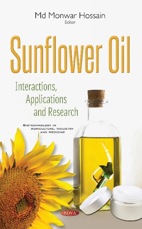 Sunflower Oil: Interactions, Applications & Research