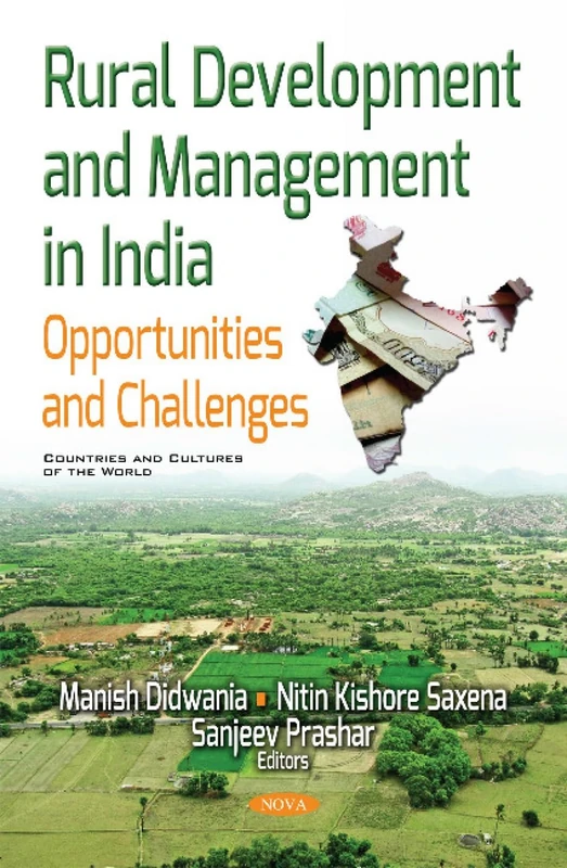 Rural Development & Management in India: Opportunities & Challenges (Countries and Cultures of the World)