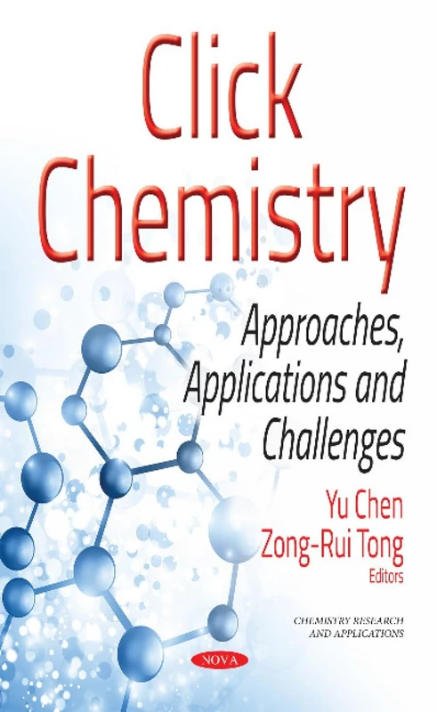 Click Chemistry: Approaches, Applications & Challenges