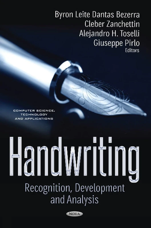 Handwriting: Recognition, Development & Analysis (Computer Science, Technology and Applications)