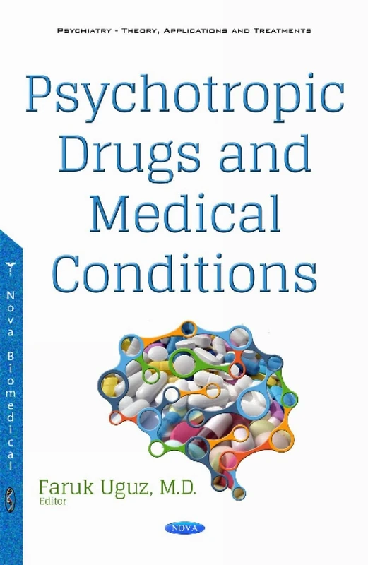 Psychotropic Drugs & Medical Conditions (Psychiatry - Theory, Applications and Treatments)