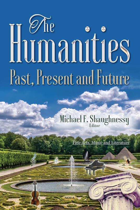 Humanities: Past, Present & Future (Fine Arts, Music and Literature)