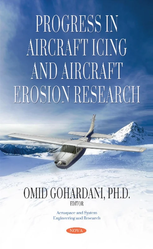 Progress in Aircraft Icing & Aircraft Erosion Research (Aerospace and System Engineering and Research)