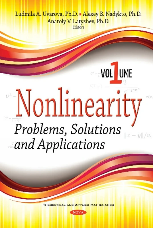 Nonlinearity: Problems, Solutions and Applications -- Volume 1