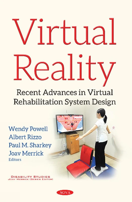 Virtual Reality: Recent Advances in Virtual Rehabilitation System Design (Disability Studies)