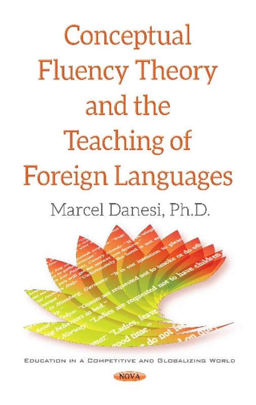 Conceptual Fluency Theory & the Teaching of Foreign Languages (Education in a Competive and Globalizing World: Languages and Linguistics)