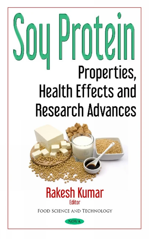Soy Protein: Properties, Health Effects & Research Advances (Food Science and Technology)