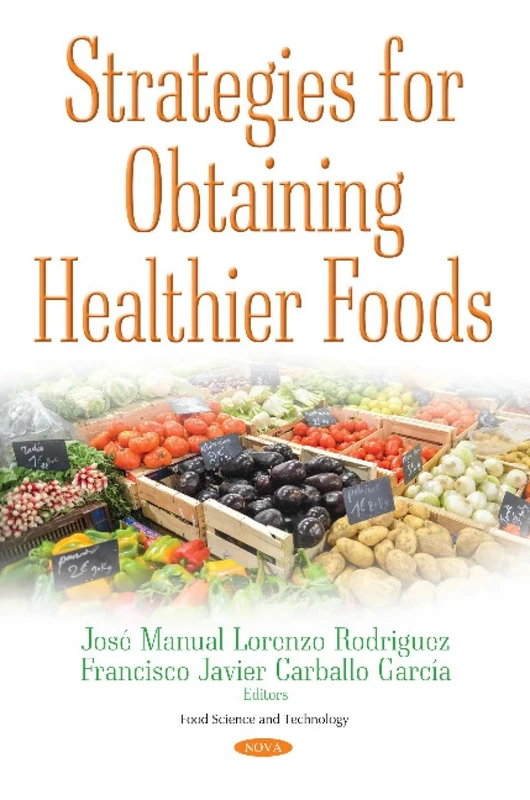 Strategies for Obtaining Healthier Foods (Food Science and Technology) - Image 1