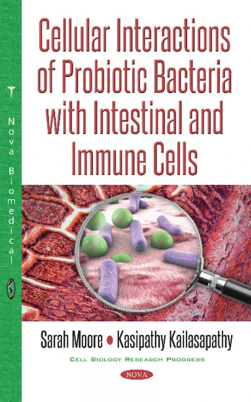 Cellular Interactions of Probiotic Bacteria with Intestinal & Immune Cells (Bacteriology Research Developments)