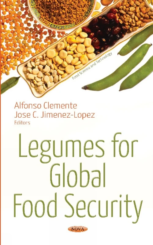Legumes for Global Food Security (Food Science and Technology)