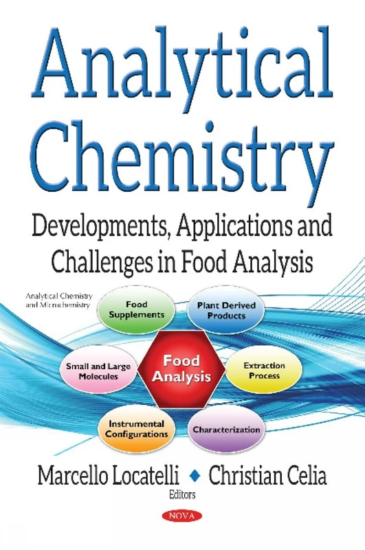 Analytical Chemistry: Developments, Applications & Challenges in Food Analysis (Analytical Chemistry and Microchemistry)