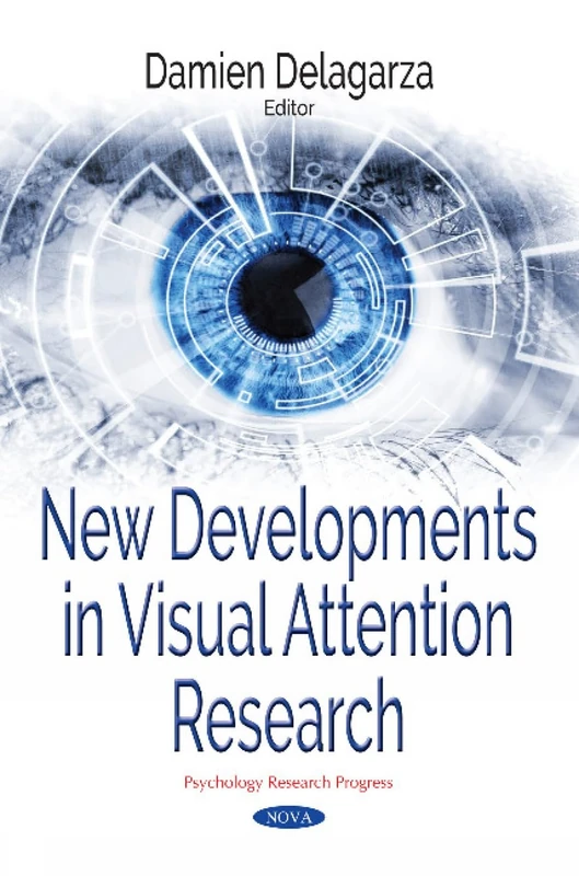 New Developments in Visual Attention Research (Psychology Research Progress)