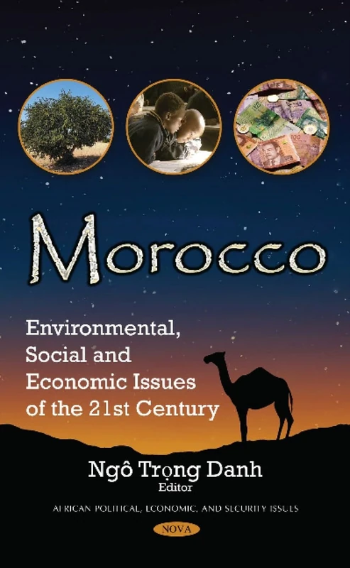 Morocco: Environmental, Social & Economic Issues of the 21st Century (African Political, Economic, and Security Issues)