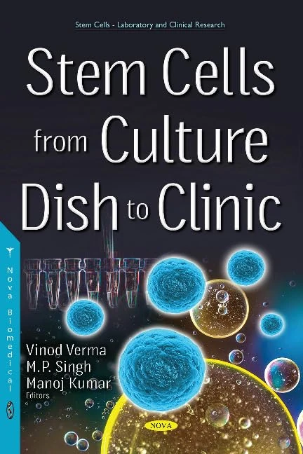 Stem Cells from Culture Dish to Clinic (Stem Cells-laboratory and Clinical Research)