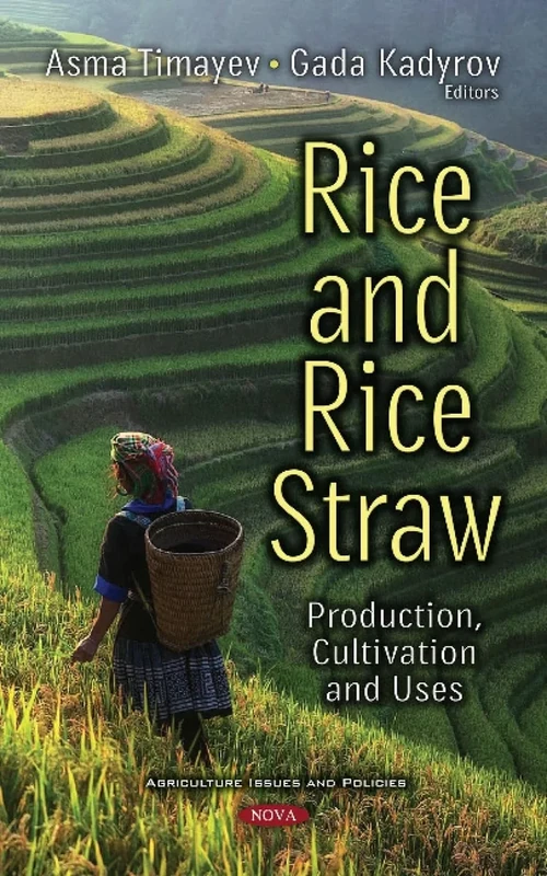 Rice and Rice Straw: Production, Cultivation and Uses