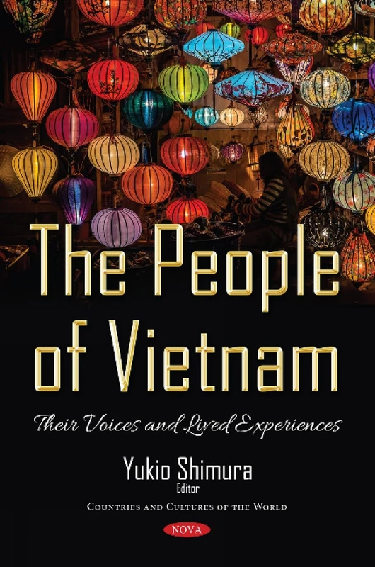 The People of Vietnam: Their Voices and Lived Experiences (Countries and Cultures of the World)