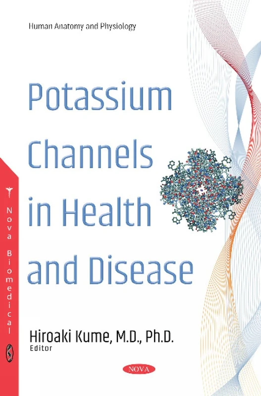Potassium Channels in Health and Disease (Human Anatomy and Physiology)
