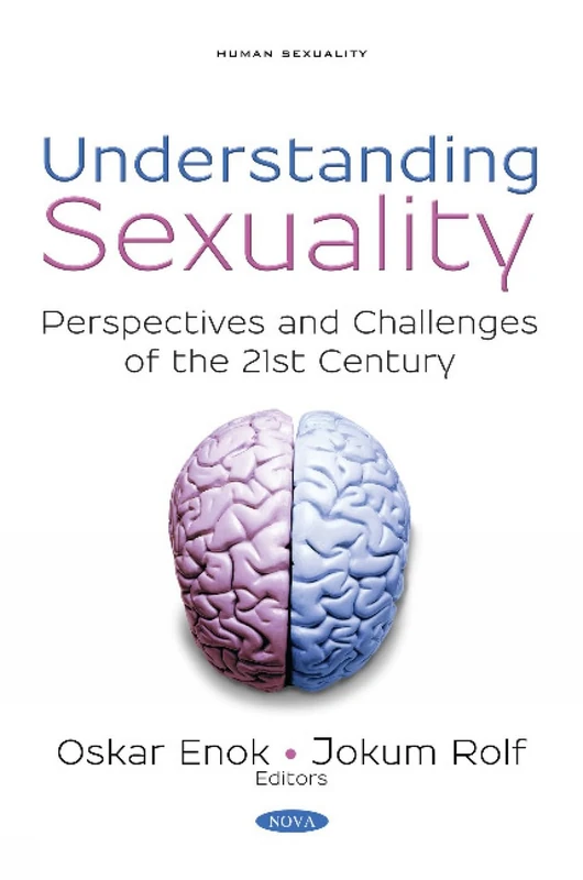 Understanding Sexuality: Perspectives and Challenges of the 21st Century (Human Sexuality)