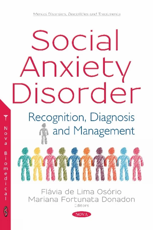 Social Anxiety Disorder: Recognition, Diagnosis and Management (Mental Disorders, Disabilities and Treatments)